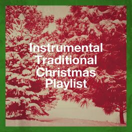 Album cover of Instrumental Traditional Christmas Playlist
