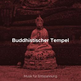 Album cover of Buddhistischer Tempel: Musik für Entspannung und Buddhismus