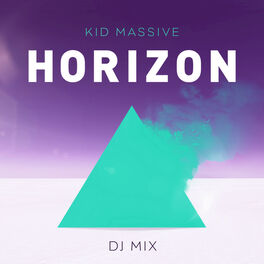 Album cover of Horizon DJ Mix (Mixed by Kid Massive)