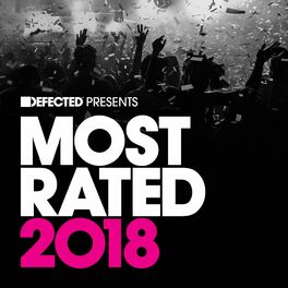Album cover of Defected Presents Most Rated 2018 (Mixed)