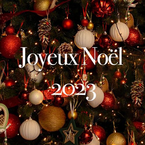 Various Artists Joyeux Noël 2023 chansons et paroles Deezer