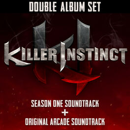 Album cover of Killer Instinct: Season One Soundtrack + Original Arcade Soundtrack