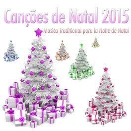 Album cover of Canções de Natal 2015 - Musica Traditional para la Noite de Natal
