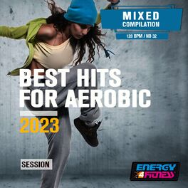 Album cover of Best Hits For Aerobic 2023 Session (15 Tracks Non-Stop Mixed Compilation For Fitness & Workout - 135 Bpm / 32 Count)