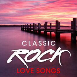 Album cover of Classic Rock Love Songs