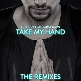 Album cover of Take My Hand (The Remixes)