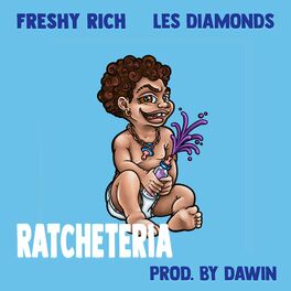 Album cover of Ratcheteria (feat. Freshy Rich & Dawin)