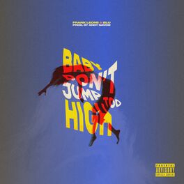 Album cover of Baby, Don't Jump Too High