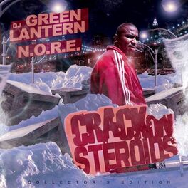 Album cover of DJ Green Lantern Presents - Crack on Steroids