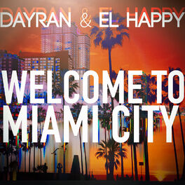 Album cover of Welcome To Miami City