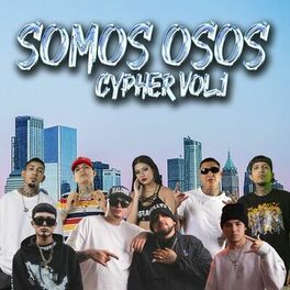 Album cover of Somos Osos Cypher, Vol. 1