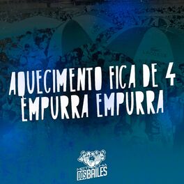 Album cover of Aquecimento Fica de 4 - Empurra Empurra