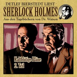 Album cover of Kaltblütige Pläne 2. Teil (Sherlock Holmes: Aus den Tagebüchern von Dr. Watson)