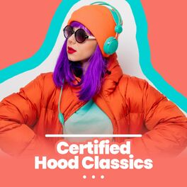 Album cover of Certified Hood Classics