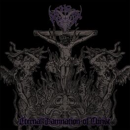 Album cover of Eternal Damnation of Christ