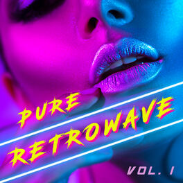 Album cover of Pure Retrowave, Vol. 1