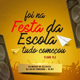 Album cover of Foi na festa da Escola tudo começou funk rj