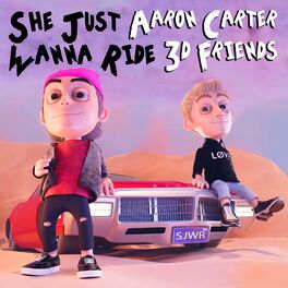 Album cover of She Just Wanna Ride (feat. Aaron Carter)