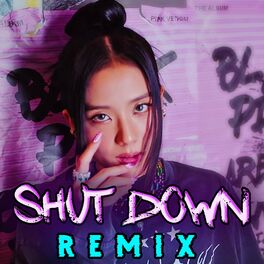 Album cover of Shut Down (Remix)