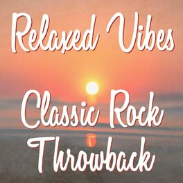 Album cover of Relaxed Vibes: Classic Rock Throwback