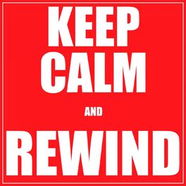 Album cover of Keep Calm And Rewind