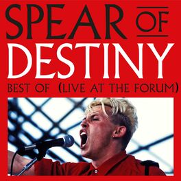 Album cover of Best of Spear of Destiny (Live at the Forum)