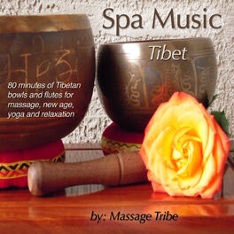 Album picture of Spa Music: Tibet (80 Minutes of Tibetan Bowls & Flutes for Massage, New Age, Yoga & Relaxation)