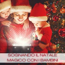 Album cover of Sognando Il Natale Magico Con I Bambini