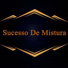 Album cover of Sucesso De Mistura