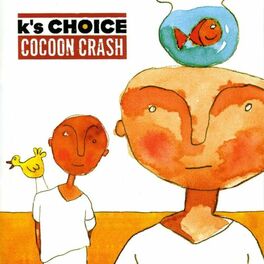 K s Choice Cocoon Crash lyrics and songs Deezer