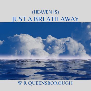 (Heaven Is) Just A Breath Away cover