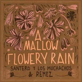 Album cover of A Mallow Flowery Rain