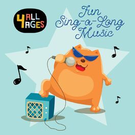 Album cover of 4 ALL AGES: Fun Sing-a-Long Music