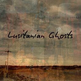 Album cover of Lusitanian Ghosts
