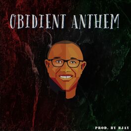 Album cover of Obidient Anthem (feat. Soch Boywndr, Babyboyparis, Steven C, Icelomo, Josh Dope & Amakaa)