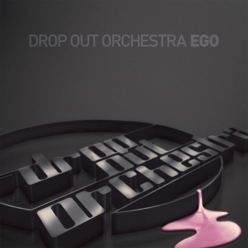 Песня эго ремикс. Drop out Orchestra. Drop out Orchestra feat. Kinema your girl.