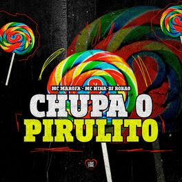 Album cover of Chupa o Pirulito