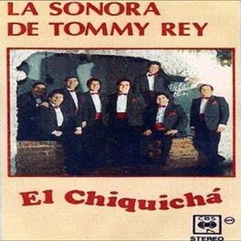 Album cover of La Sonora de Tommy Rey, Vol. 6: El Chiquichá