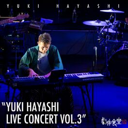 Album cover of YUKI HAYASHI LIVE CONCERT VOL.3