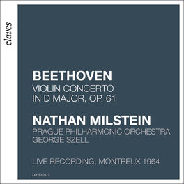 Nathan Milstein - Beethoven: Violin Concerto in D Major, Op. 61