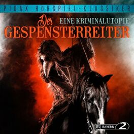 Album cover of Der Gespensterreiter - Eine Kriminalutopie