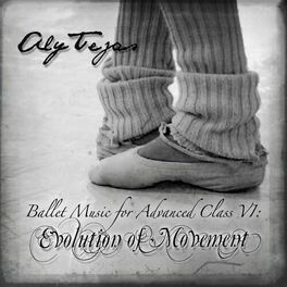 Album cover of Ballet Music for Advanced Class VI: Evolution of Movement