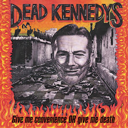 Album cover of Give Me Convenience or Give Me Death