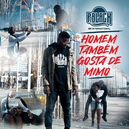 Album cover of Homem Também Gosta de Mimo