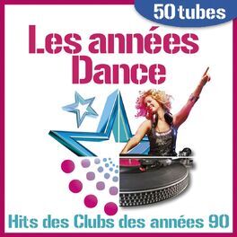 Album cover of Les années Dance - Hit des Clubs des années 90