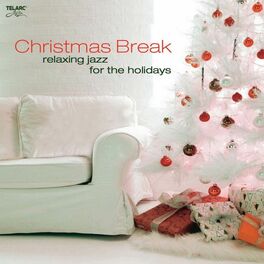 Album cover of Christmas Break: Relaxing Jazz For The Holidays