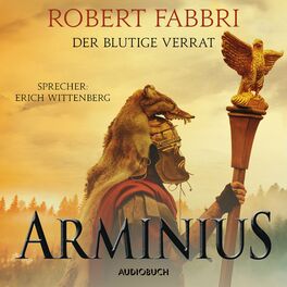 Album cover of Arminius. Der blutige Verrat (ungekürzt)