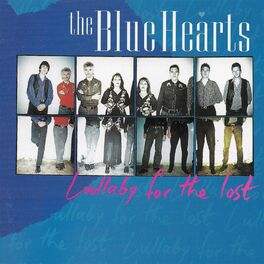 The Blue Hearts: albums, songs, playlists | Listen on Deezer