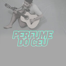 Album cover of Perfume do Céu
