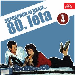 Album cover of Supraphon si hraje... 80. Léta, Vol. 4